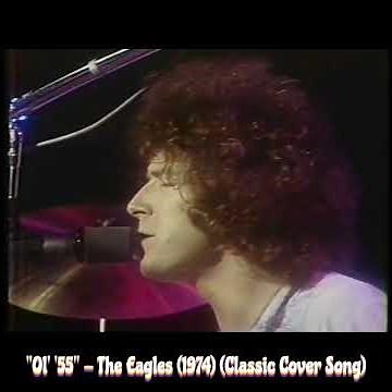 The Eagles - "Ol' '55",#fun-music-videos,#70s-best-soft-rock-cover-songs