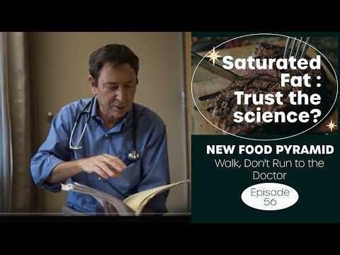 Ep 56 // Food Pyramid: Saturated Fat. Are the new guidelines correct?
