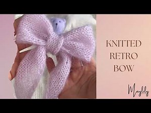 How to Knit a Handsome Retro Bow 🎀 Full version. Step by step.