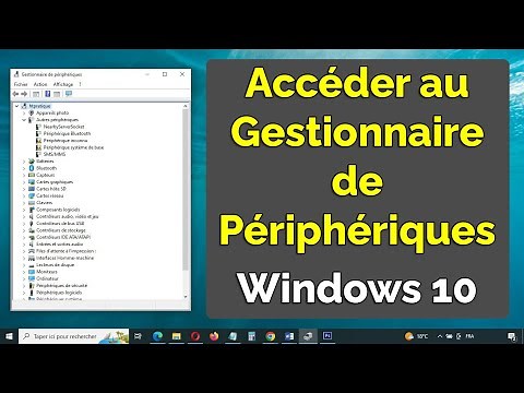 Comment accéder au Gestionnaire de Périphérique Windows 10
