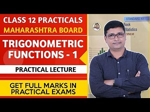 Class 12 Maths Practical | Trigonometric Function I | HSC Maharashtra State Board | P N Sir