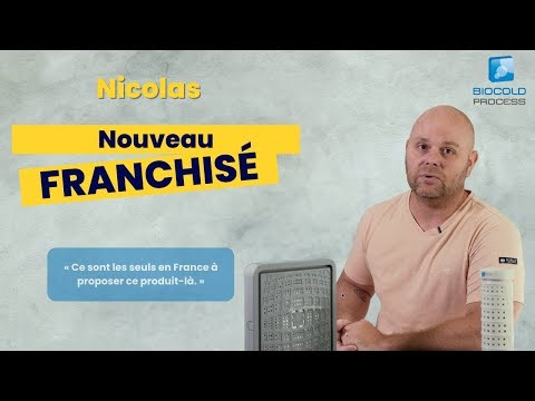 BIOCOLD PROCESS - LES FRANCHISÉS - NICOLAS