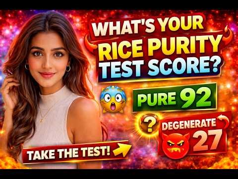 What’s Your Rice Purity Test Score? 😳 Meaning, Average & Secrets Revealed! | rice-purity-test.online