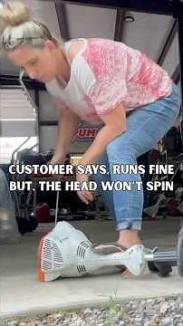 Customer says, runs fine but, the head won’t spin