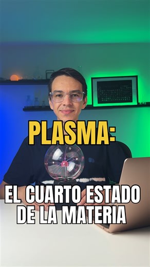 🔥 El plasma es el cuarto estado de la materia… y lo ves todos los días😱 🌌 Está en las estrellas, los relámpagos y hasta en algunas lámparas💡 ⚡ Brilla, conduce electricidad y es el estado más abundante del universo. ¿Podremos controlarlo algún día? 🤔👇 | CienciaconX