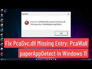 Fix PcaSvc.dll Missing Entry: PcaWallpaperApDetect In Windows 11