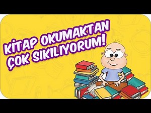 Kitap Okumaktan Çok Sıkılıyorum 🙄 Okuma Hevesimi Nasıl Kazanırım?