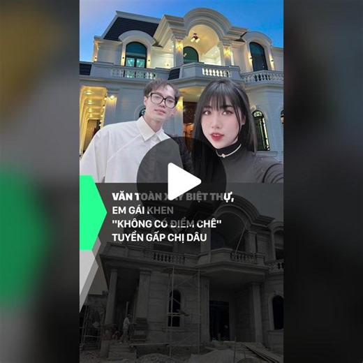 Văn Toàn xây biệt thự, tuyển gấp chị dâu