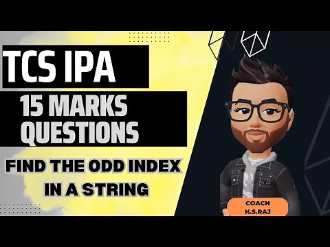 TCS IPA 15 marks coding questions | Find the character of a string at a odd index | JAVA