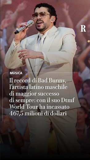 Con il "Dtmf World Tour" Bad Bunny è l'artista maschile latino con i maggiori incassi di sempre