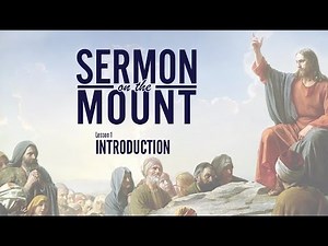 Lesson 1: Introduction | Sermon on the Mount