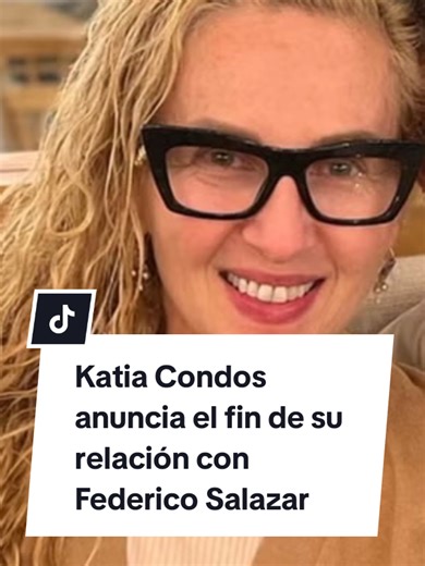 Katia Condos anuncia separación de Federico Salazar