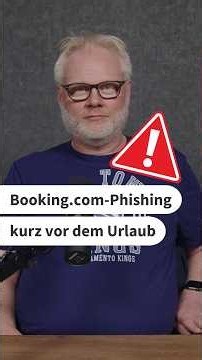 Booking.com-Phishing kurz vor dem Urlaub