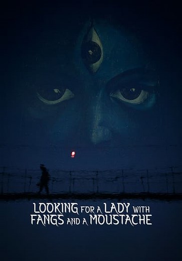 Looking for a Lady With Fangs and a Moustache (2019)