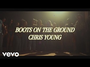 Chris Young - Boots On The Ground (Official Lyric Video)