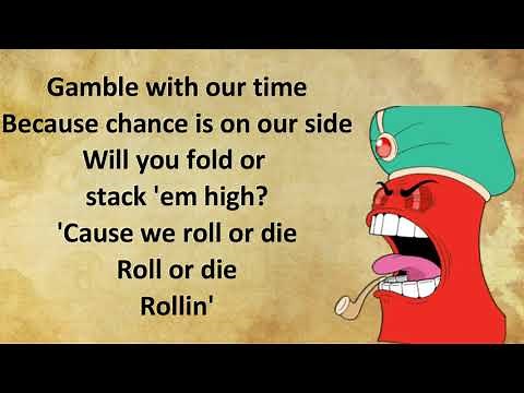 Roll or Die || Cuphead (Lyrics)