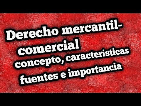 Commercial Law (concept, characteristics, sources, etc.)