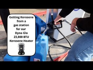 Kerosene Fuel Up Day At A Gas Station for our Dyna Glo 23,800 BTU Kerosene Heater
