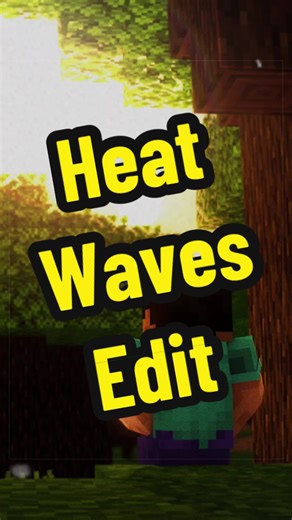 Minecraft heat waves edit🔥 #minecraft #edit