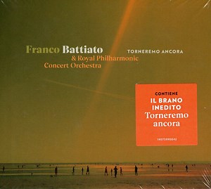 Franco Battiato & Royal Philharmonic Concert Orchestra - Torneremo Ancora