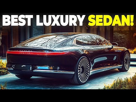 12 Best & Most Comfortable Luxury Sedans Worldwide 2025