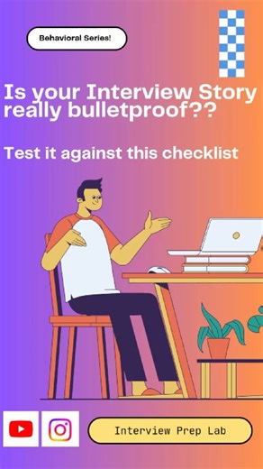 Is Your Interview Story Really Bulletproof?