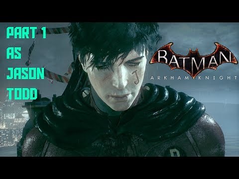 Batman: Arkham Knight - Walkthrough as Jason Todd Part 1