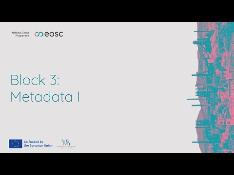 Metadata I – Block 3 Introduction