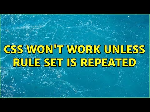 CSS Won't work Unless Rule Set is Repeated