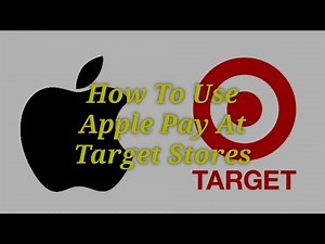 How To Use Apple Pay At Target Stores