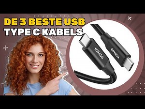 De 3 beste usb type C kabels 2025: daarom worden ze zo gewaardeerd