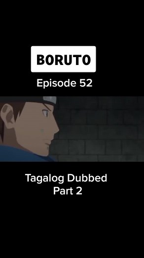 Boruto Tagalog Dubbed Episode 52 #boruto #kunohamaru #mitsuki #sarada #borutonextgeneration