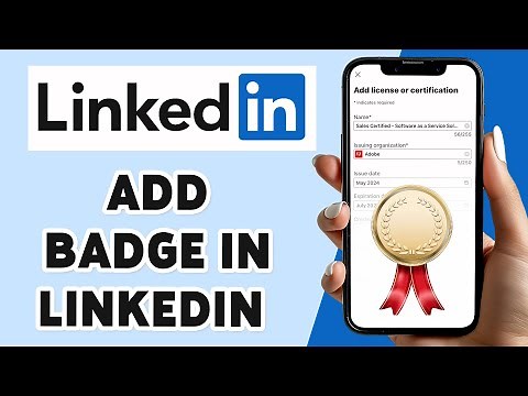 How To Add A Badge To LinkedIn 2024 | LinkedIn Profile Enhancement Guide