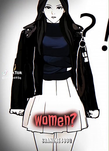 Women)#edit #anime493q #zwonsqd #srukism_sqd #zoepark #shinsera #rua #choisoo #manhwa #lookism