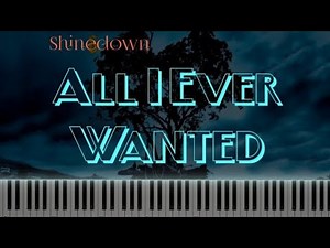 Shinedown - All I Ever Wanted (Piano Tutorial) [GLOW VERSION]