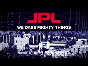 JPL: Daring Mighty Things