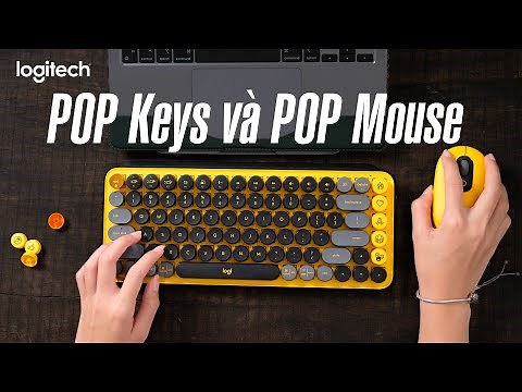 Trên tay combo Logitech POP Mouse và POP Keys