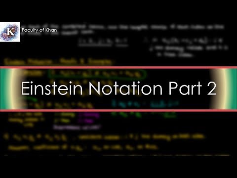 Einstein Notation: Proofs, Examples, and Kronecker Delta