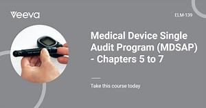 Medical Device Single Audit Program (MDSAP) – Chapters 5 to 7 - LearnGxP: Accredited Online Life Science Training Courses