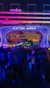 30 things you HAVE to do at EDC Las Vegas for Year 30: 🌼⚡️ 1. Make friends with your #CampEDC neighbors 2. Arrive early for the Opening Ceremony 3. Run through the tunnel at #cosmicMEADOW 4. Trade kandi with a stranger 5. Watch the #kineticFIELD Opening Ceremony 6. Catch a visually stunning set at #circuitGROUNDS 7. Dance with a stranger next to you 8. Get a taste of house techno in #neonGARDEN 9. Side quest and get lost in different areas around the festival 10. Ride the ferris wheel at golden
