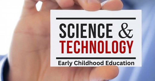 ICT in Education Teacher Academy |Science  and Technology Activities for Preschoolers|