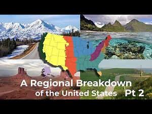 A Regional Breakdown of the United States - Part Two