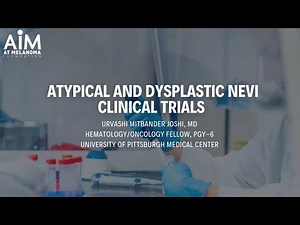 Atypical and Dysplastic Nevi Clinical Trials