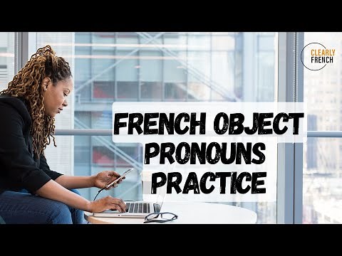 Direct and Indirect French Object Pronouns Practice