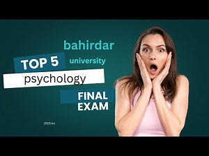 Bahir Dar University Psychology Final Exam | Study Guide & Answers #patr two