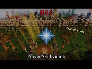 RS3: Prayer Skill Guide: 1-99 2025 ⭐