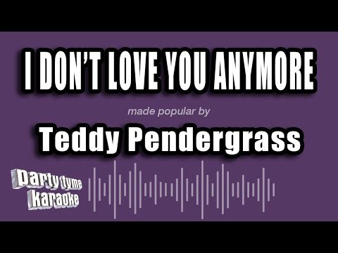 Teddy Pendergrass - I Don't Love You Anymore (Karaoke Version)