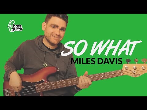 How To Play 'So What' On The Bass Guitar (by Miles Davis)