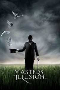 Masters of Illusion: Season 3, Episode 8 | Cast and Crew  | Rotten Tomatoes