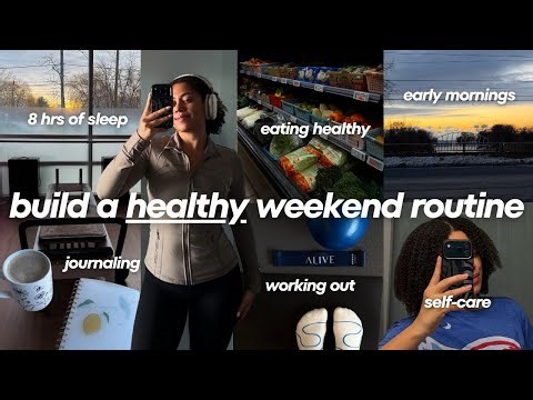 how to build a healthy weekend routine 🌱 early mornings, working out, self-care, feeling GOOD again🦋